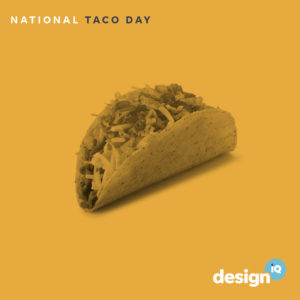 National Taco Day and Taco image with designIQ branding